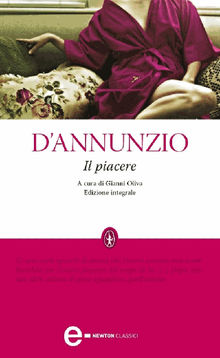 Il piacere.  Gabriele D'Annunzio