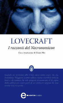 I racconti del Necronomicon.  Howard Phillips Lovecraft