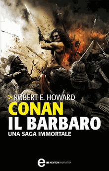 Conan il barbaro.  Robert E. Howard
