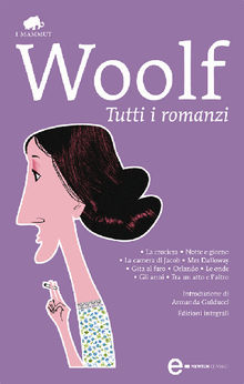 Tutti i romanzi.  Virginia Woolf