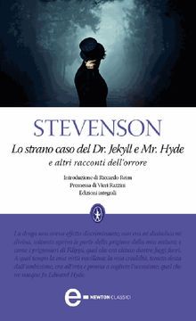 Lo strano caso del Dr. Jekyll e Mr. Hyde.  Robert Louis Stevenson