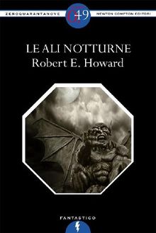 Le ali notturne.  Robert E. Howard