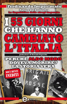 I 55 giorni che hanno cambiato l'Italia.  Ferdinando Imposimato