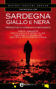 Sardegna giallo e nera.  Gianmichele Lisai