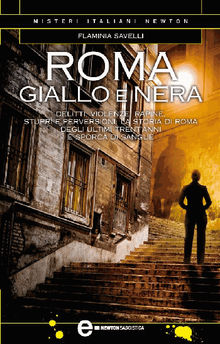 Roma giallo e nera.  Flaminia Savelli