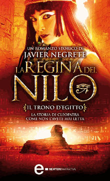 La regina del Nilo. Il trono d'Egitto.  Javier Negrete