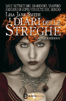 I diari delle streghe. La maledizione.  Lisa Jane Smith