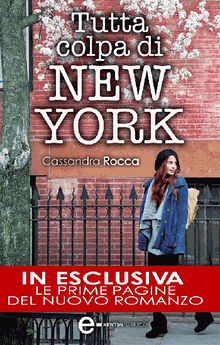 Tutta colpa di New York.  Cassandra Rocca