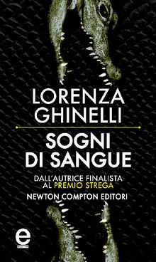 Sogni di sangue.  Lorenza Ghinelli