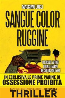 Sangue color ruggine.  Massimo Lugli