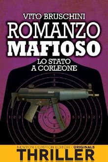 Romanzo mafioso. Lo Stato a Corleone.  Vito Bruschini