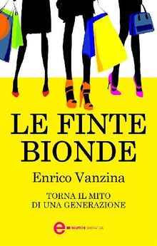 Le finte bionde.  Enrico Vanzina