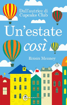 Un'estate cos.  Roisin Meaney