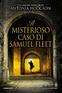 Il misterioso caso di Samuel Fleet.  Antonia Hodgson