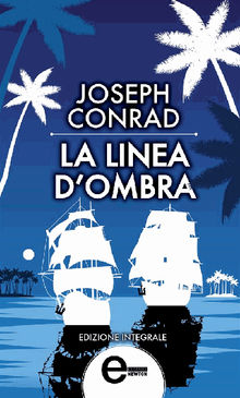 La linea d'ombra.  Joseph Conrad