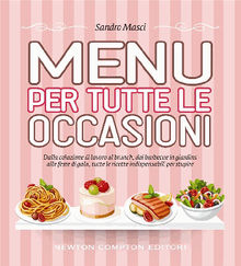 Menu per tutte le occasioni.  Sandro Masci