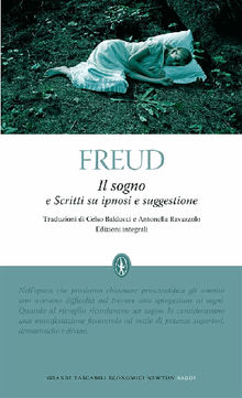 Il sogno e Scritti su ipnosi e suggestone.  Sigmund Freud