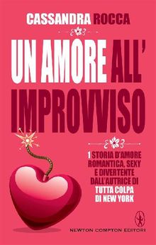 Un amore all'improvviso.  Cassandra Rocca