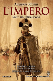 L'impero. Sotto un'unica spada.  Anthony Riches