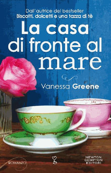 La casa di fronte al mare.  Vanessa Greene