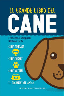 Il grande libro del cane.  Stefano Roffo