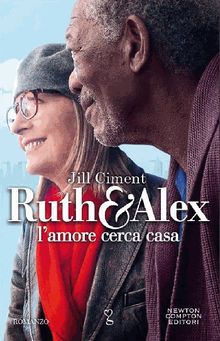 Ruth e Alex. L'amore cerca casa.  Jill Ciment