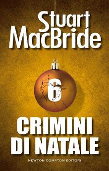 Crimini di Natale 6.  Stuart MacBride