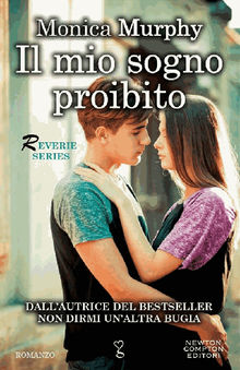 Il mio sogno proibito.  Monica Murphy