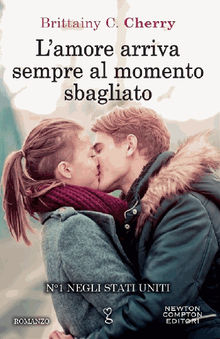 L'amore arriva sempre al momento sbagliato.  Brittainy Cherry