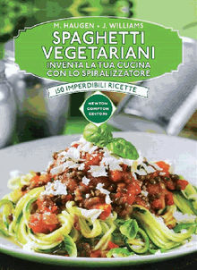 Spaghetti vegetariani.  Marilyn Haugen