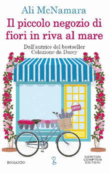 Il piccolo negozio di fiori in riva al mare.  Ali McNamara