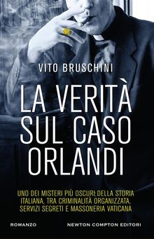 La verit sul caso Orlandi.  Vito Bruschini