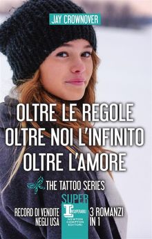 Oltre le regole - Oltre noi l'infinito - Oltre l'amore.  Jay Crownover