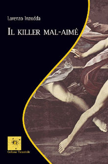 Il killer mal-aim.  Lorenzo Inzodda