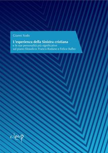 L'esperienza della Sinistra cristiana.  Gianni Xodo