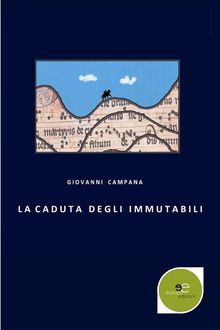 La caduta degli immutabili.  Giovanni Campana