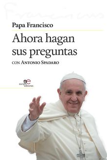 Ahora hagan sus preguntas.  Antonio Spadaro