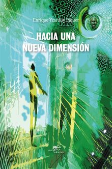 Hacia una nueva Dimensin.  Enrique Yzarduy Piquer