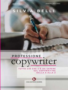 Professione copywriter.  Silvia Belli