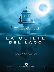 La quiete del lago.  Walter Olivetti