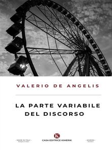 La parte variabile del discorso.  Valerio De Angelis