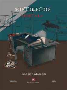 Sortilegio mortale.  Roberto Marconi