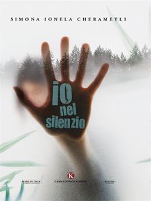 Io nel silenzio.  Simona Ionela Cherametli