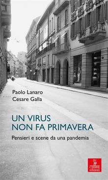 Un virus non fa primavera.  Paolo Lanaro