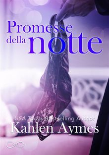 Promesse della notte.  Kahlen Aymes