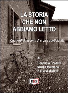 La storia che non abbiamo letto.  Consuelo Cordara