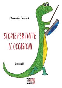 Storie per tutte le occasioni.  Manuela Ferrari