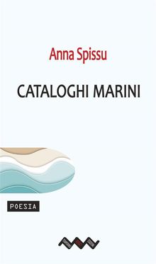 Cataloghi marini.  ANNA SPISSU