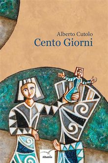 Cento Giorni.  Alberto Cutolo