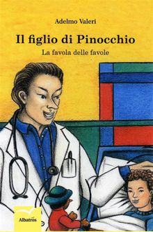 Il figlio di Pinocchio.  Adelmo Valeri